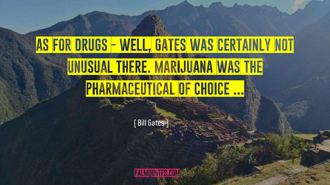 Marijuana Prohibition quotes by Bill Gates