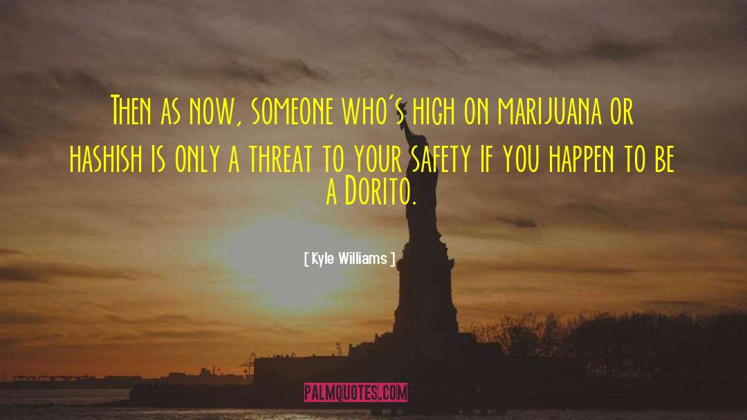 Marijuana quotes by Kyle Williams