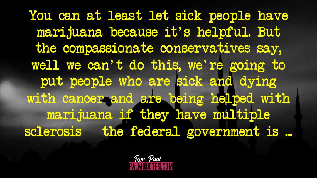 Marijuana quotes by Ron Paul