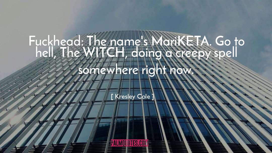 Mariketa quotes by Kresley Cole