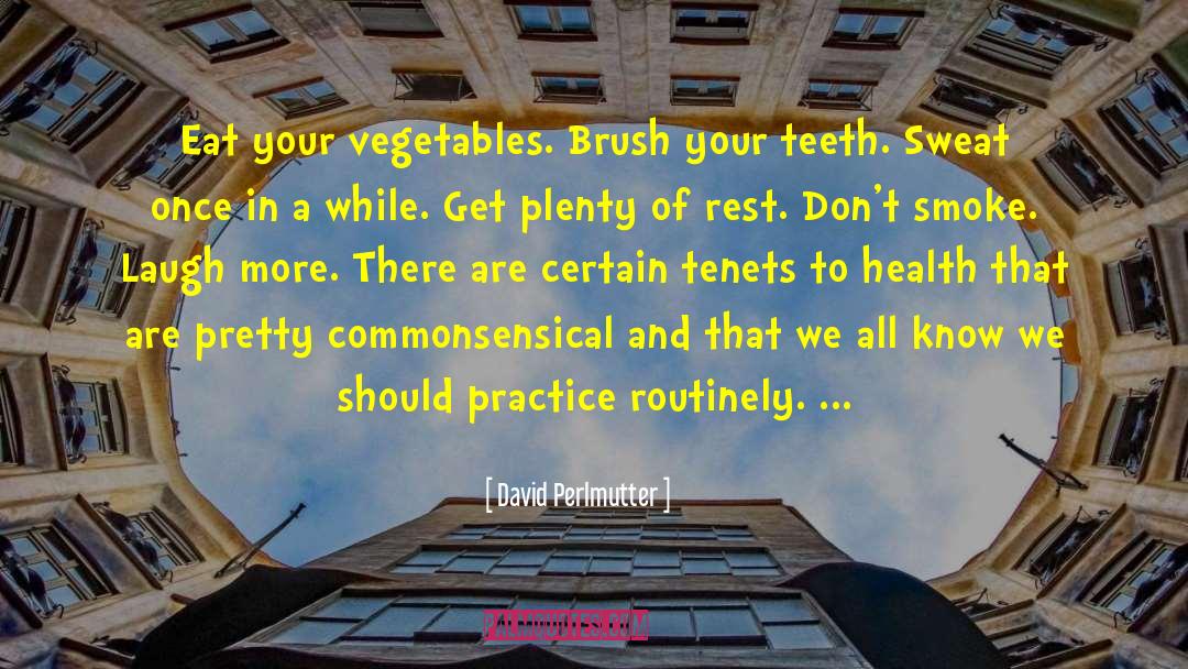 Marinated Vegetables quotes by David Perlmutter