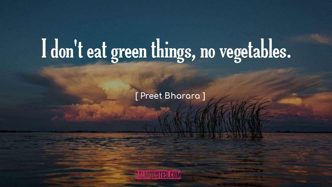 Marinated Vegetables quotes by Preet Bharara