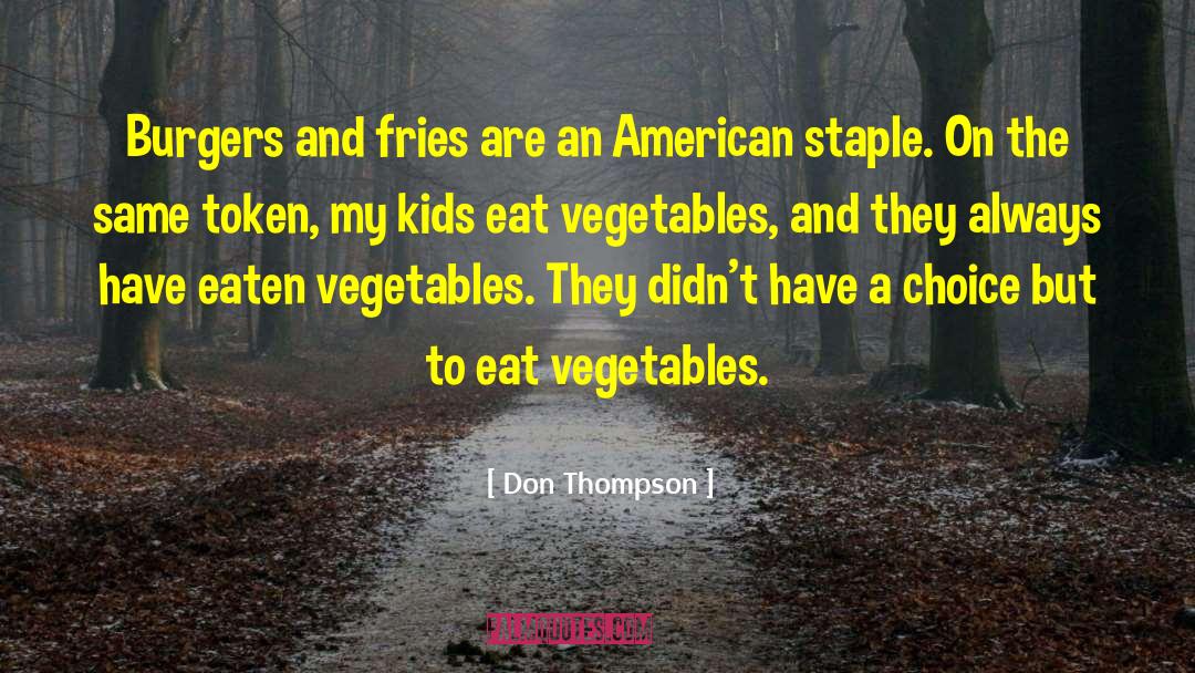 Marinated Vegetables quotes by Don Thompson