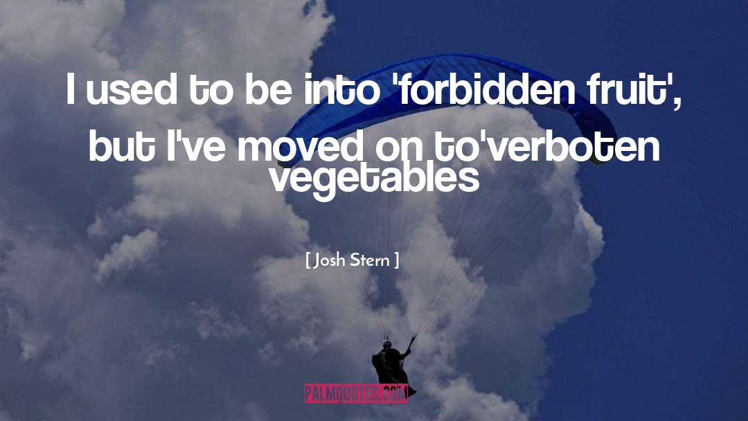 Marinated Vegetables quotes by Josh Stern