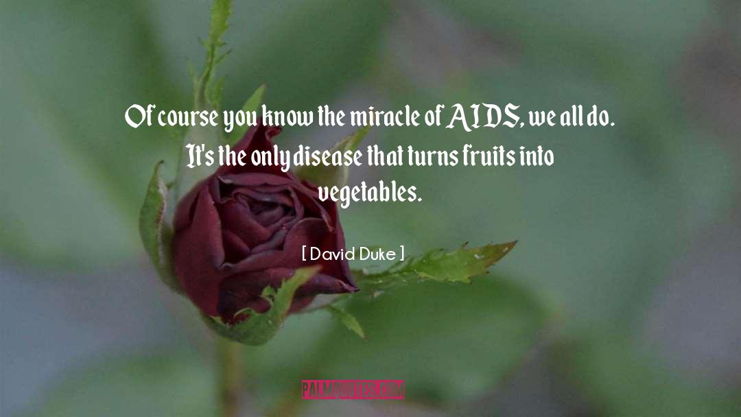 Marinated Vegetables quotes by David Duke