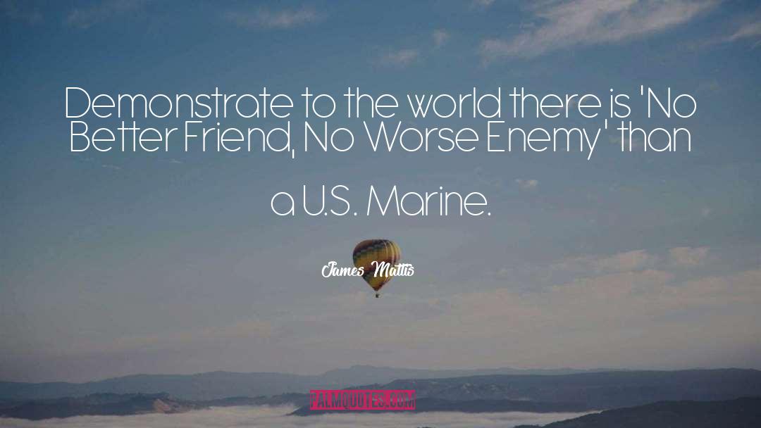 Marine Corps quotes by James Mattis