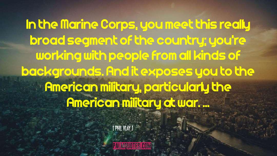 Marine Creed quotes by Phil Klay