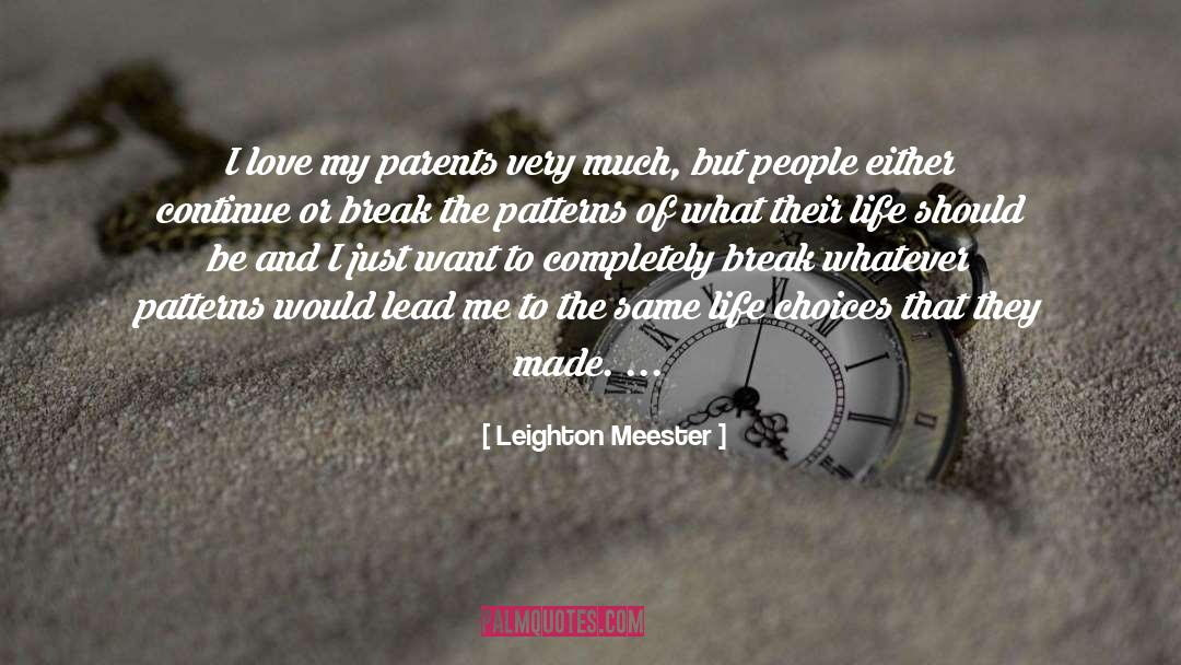 Marine Parents quotes by Leighton Meester