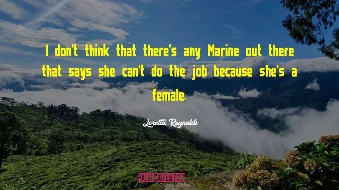 Marine quotes by Loretta Reynolds