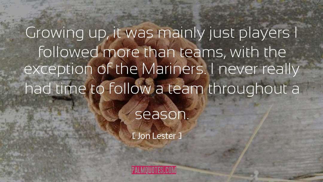 Mariners quotes by Jon Lester