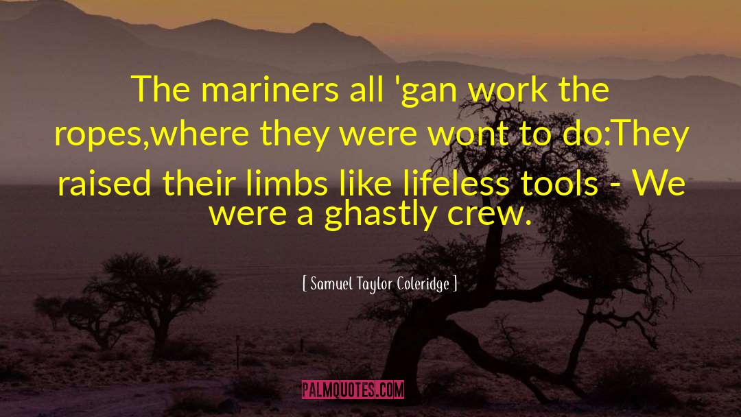 Mariners quotes by Samuel Taylor Coleridge