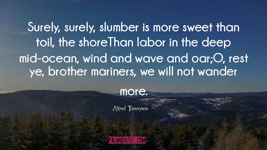 Mariners quotes by Alfred Tennyson