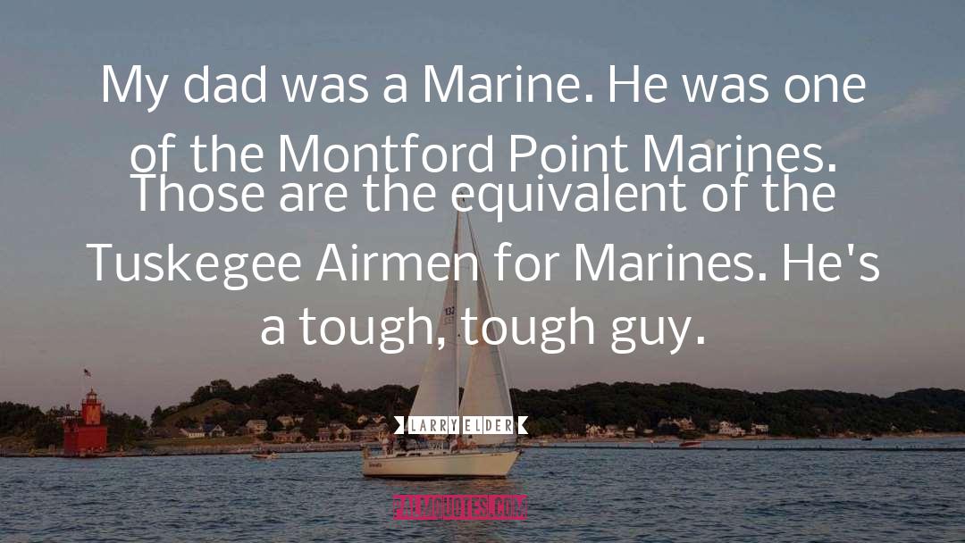 Marines quotes by Larry Elder