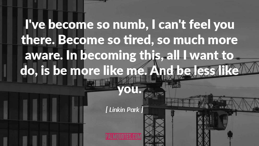 Marinovich Park quotes by Linkin Park
