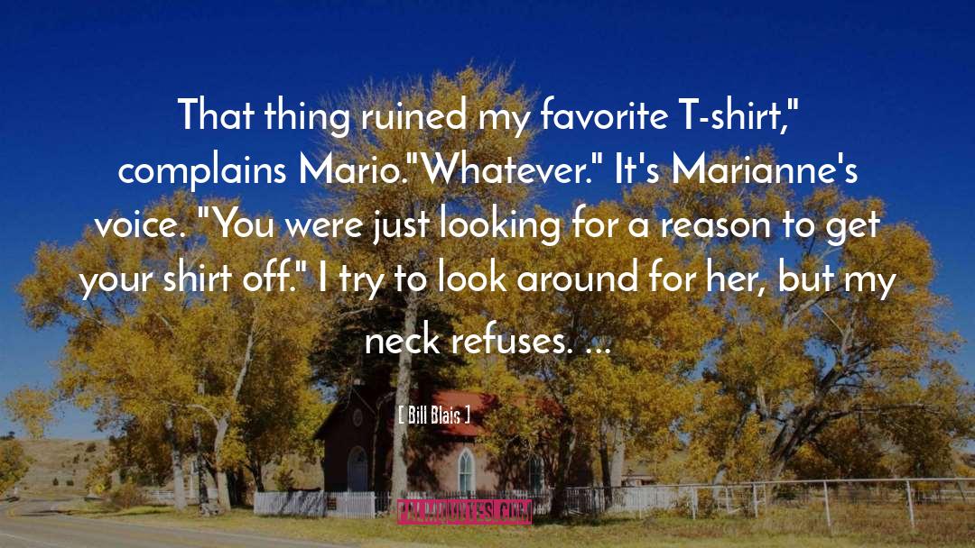 Mario quotes by Bill Blais