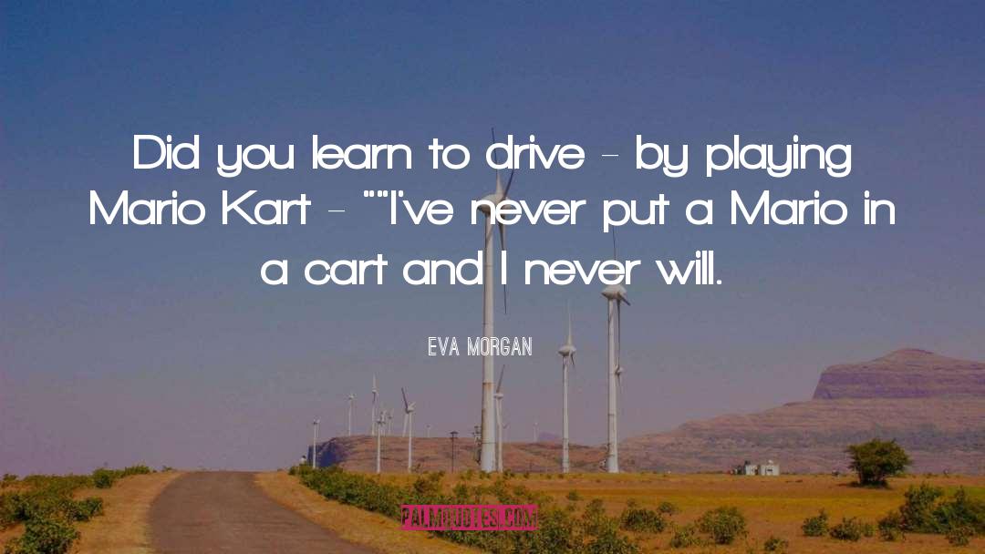 Mario quotes by Eva Morgan