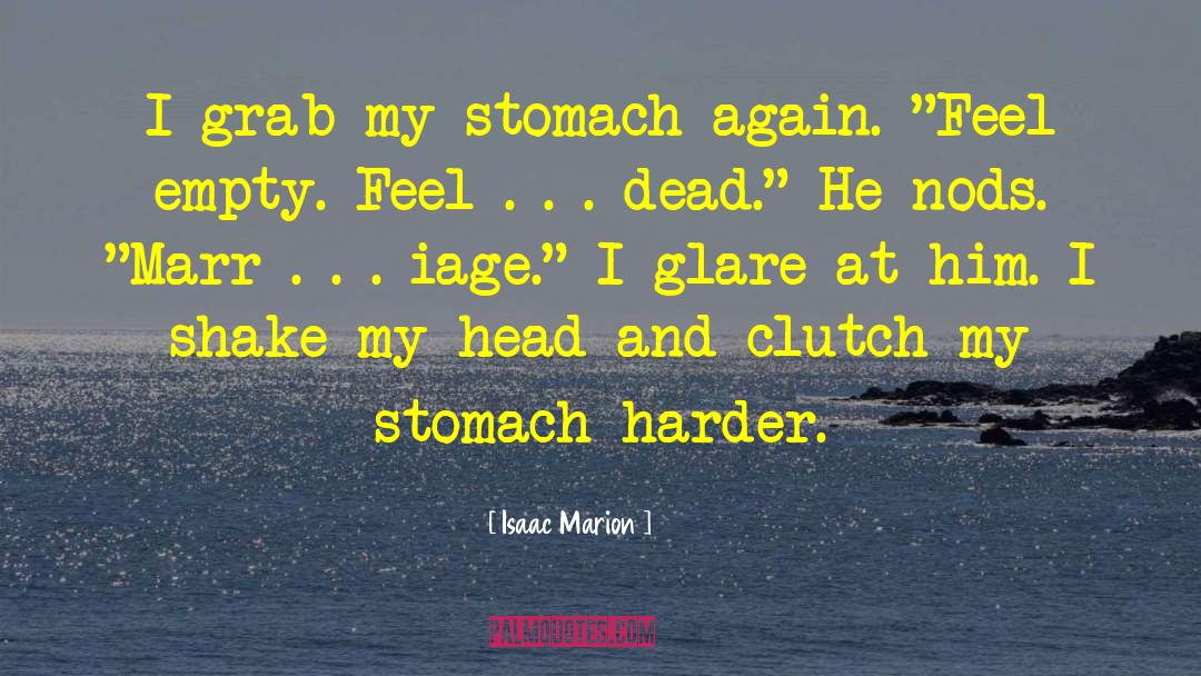 Marion Mainwaring quotes by Isaac Marion
