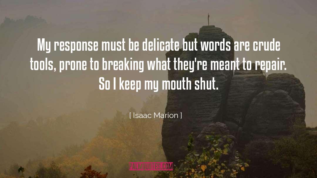 Marion quotes by Isaac Marion