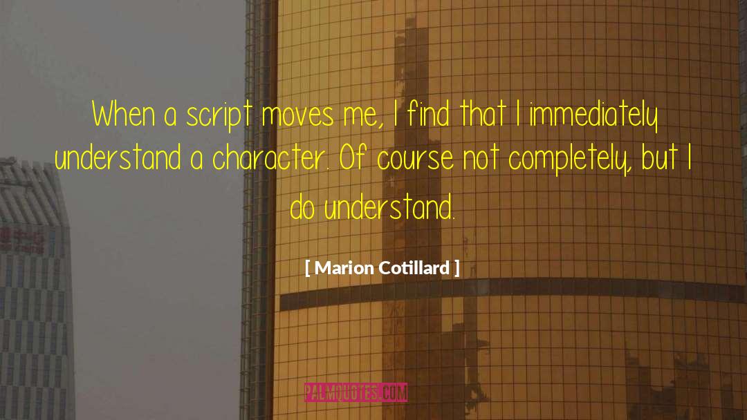 Marion Windsor quotes by Marion Cotillard