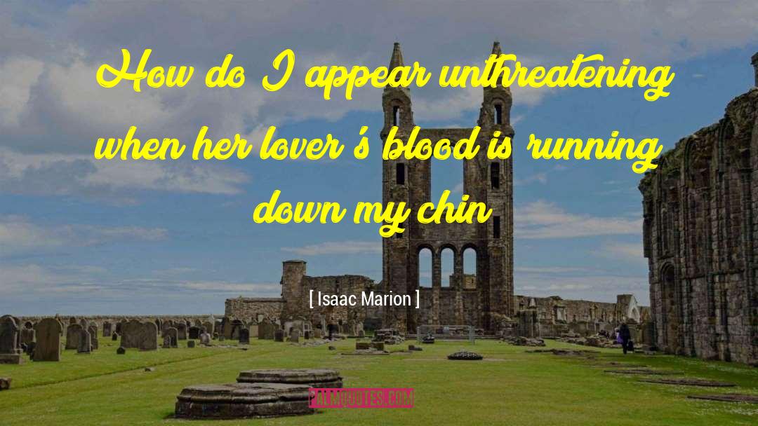 Marion Windsor quotes by Isaac Marion