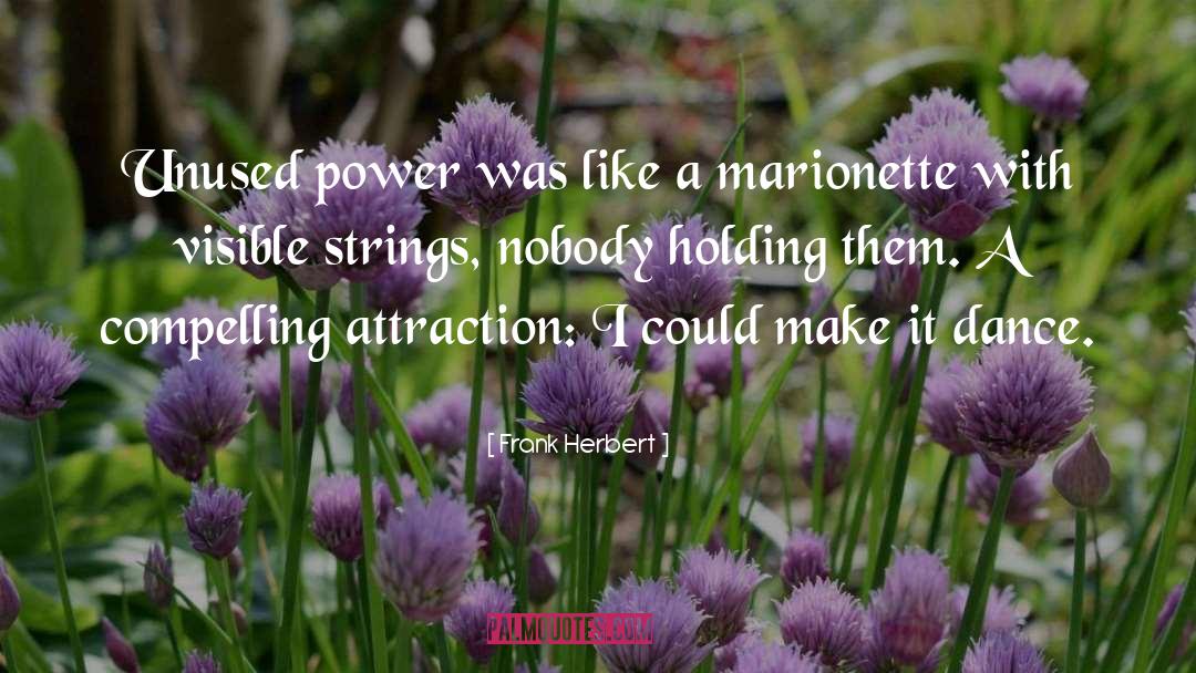 Marionette quotes by Frank Herbert