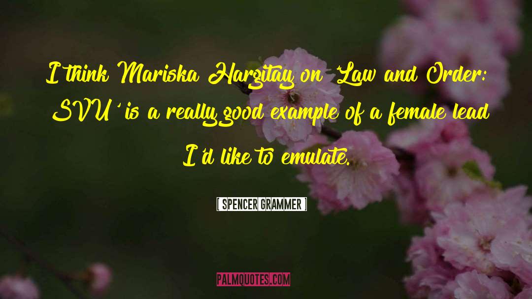 Mariska Hargitay quotes by Spencer Grammer