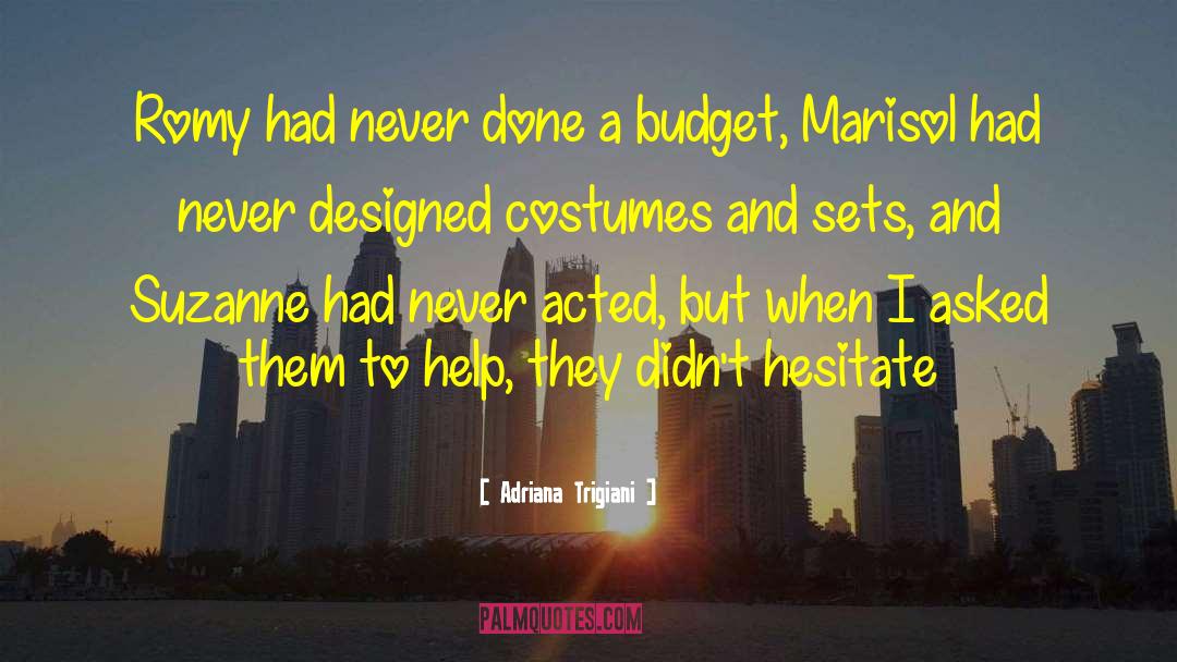 Marisol quotes by Adriana Trigiani