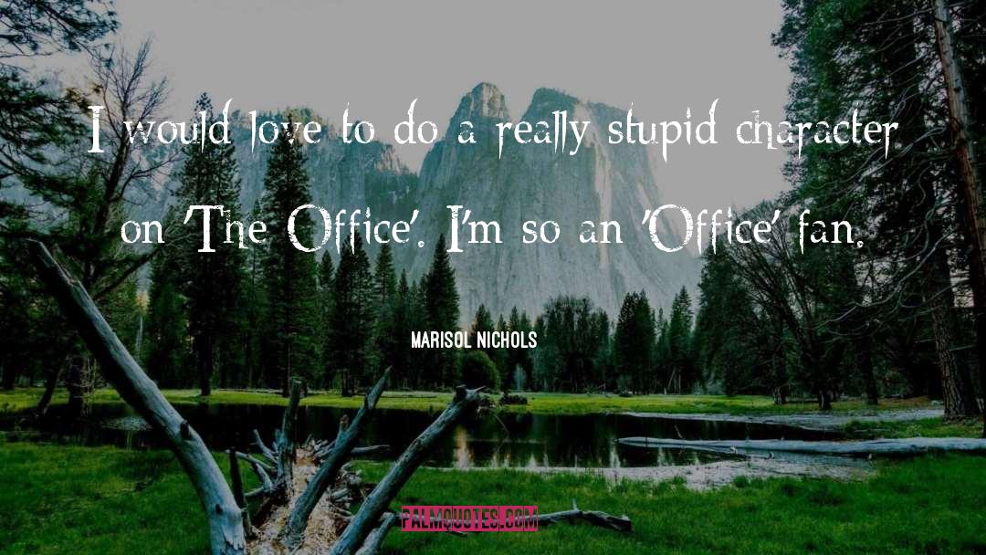 Marisol quotes by Marisol Nichols