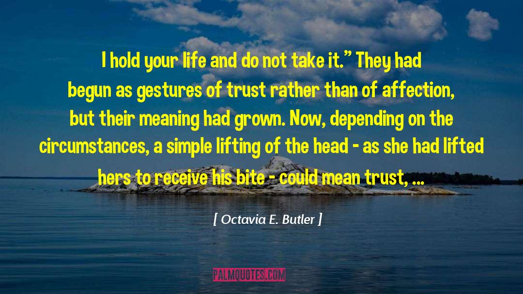 Marital Betrayal quotes by Octavia E. Butler
