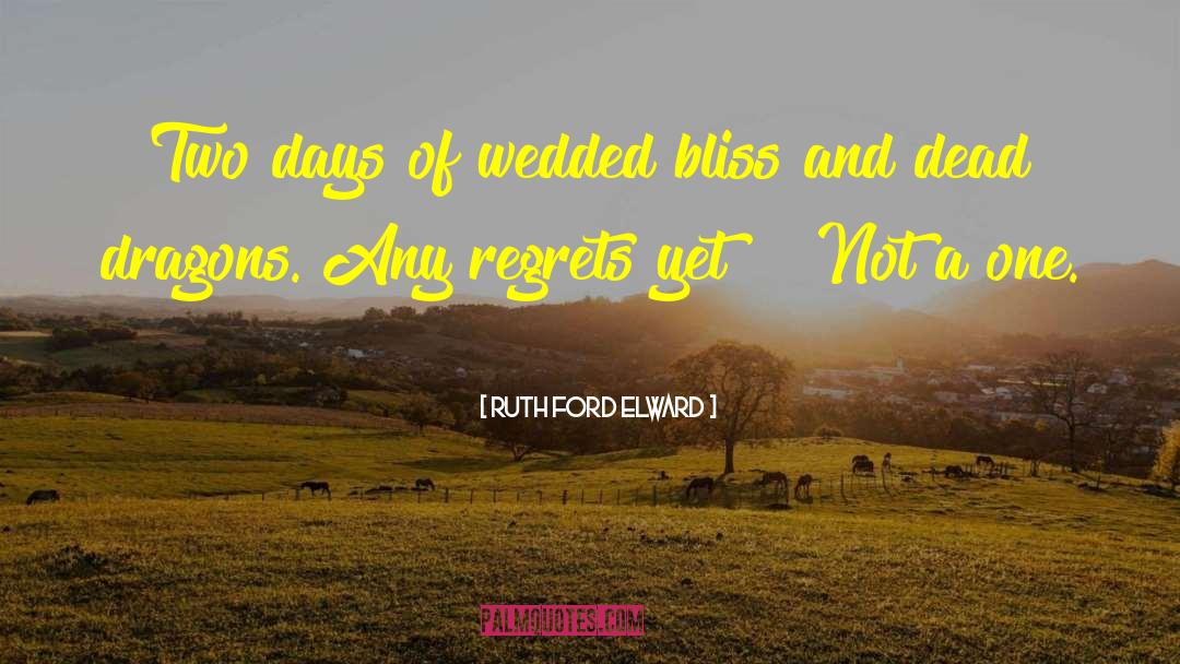 Marital Bliss quotes by Ruth Ford Elward