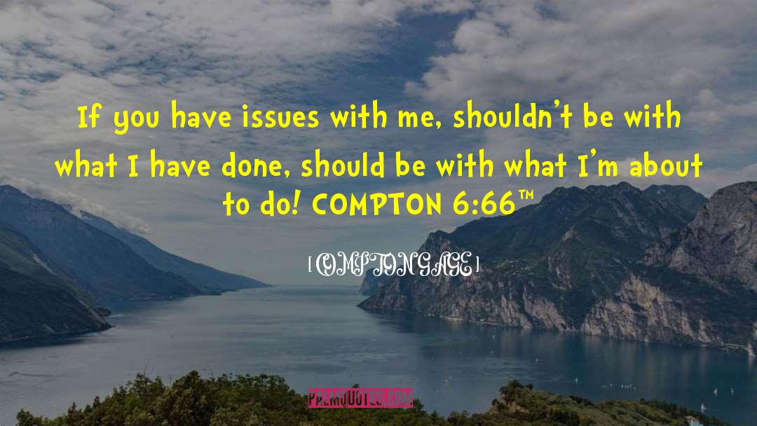 Marital Issues quotes by COMPTON GAGE