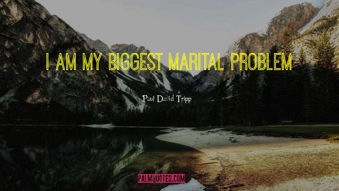 Marital quotes by Paul David Tripp