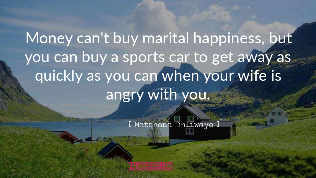 Marital quotes by Matshona Dhliwayo