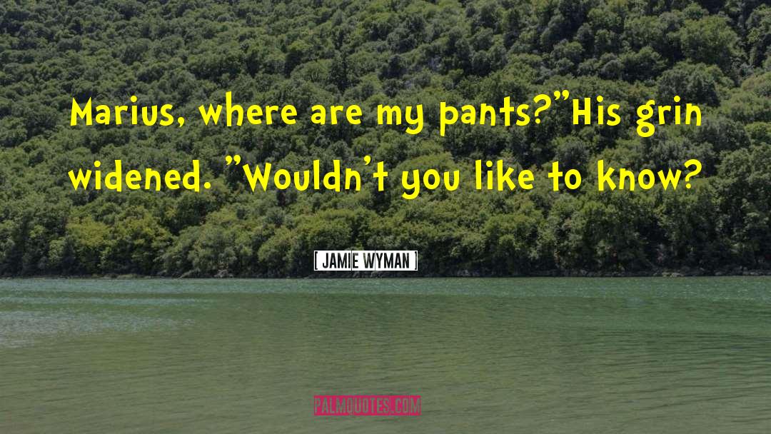 Marius quotes by Jamie Wyman