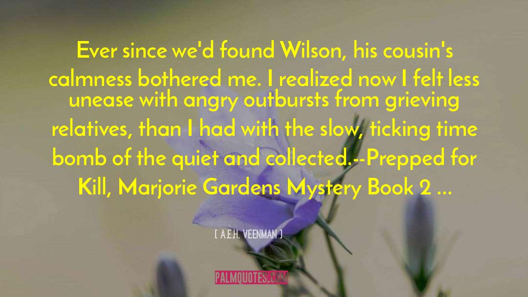 Marjorie Gardens Mystery quotes by A.E.H. Veenman