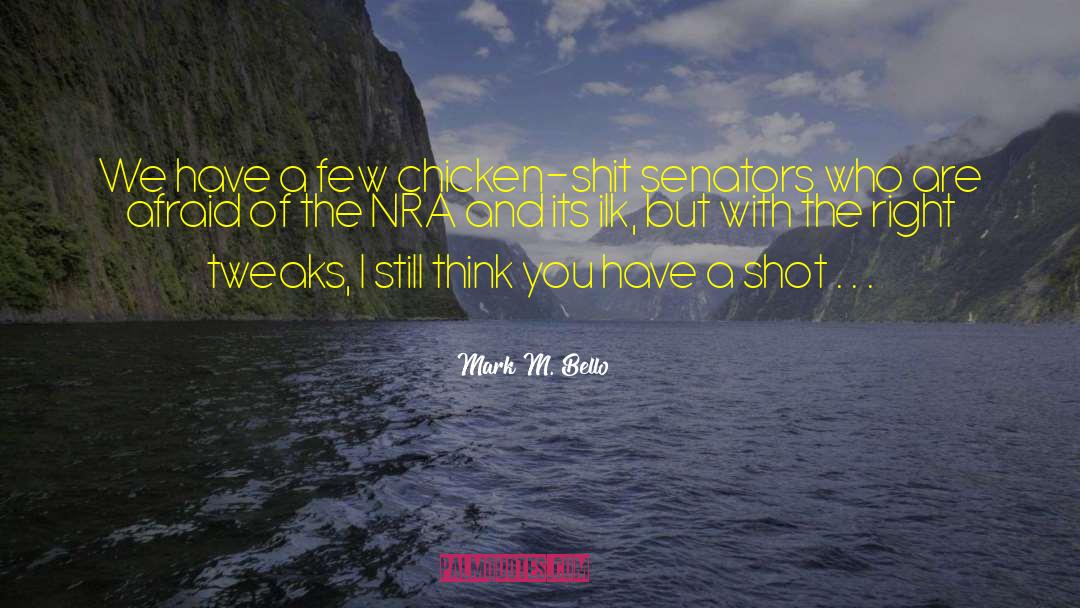Mark A Trail quotes by Mark M. Bello