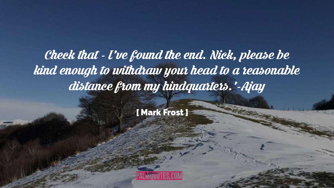 Mark Frost quotes by Mark Frost