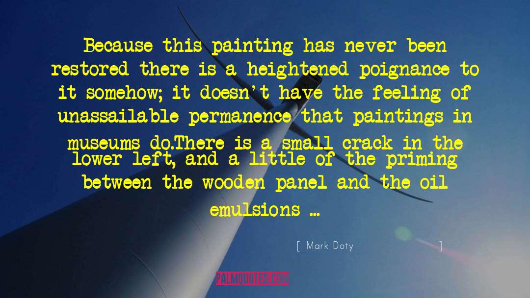 Mark Gorman quotes by Mark Doty