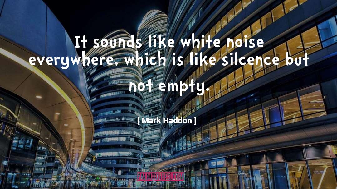 Mark Haddon quotes by Mark Haddon