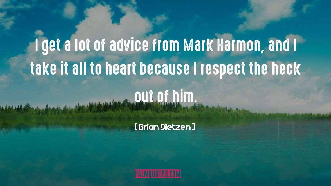 Mark Harmon quotes by Brian Dietzen