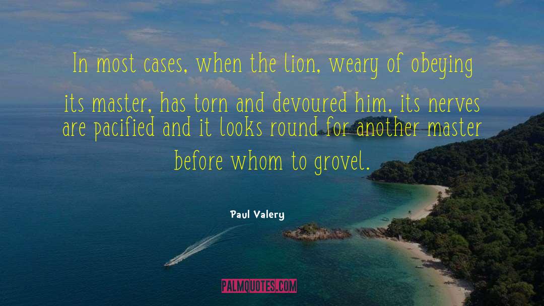 Mark Of The Lion Series quotes by Paul Valery