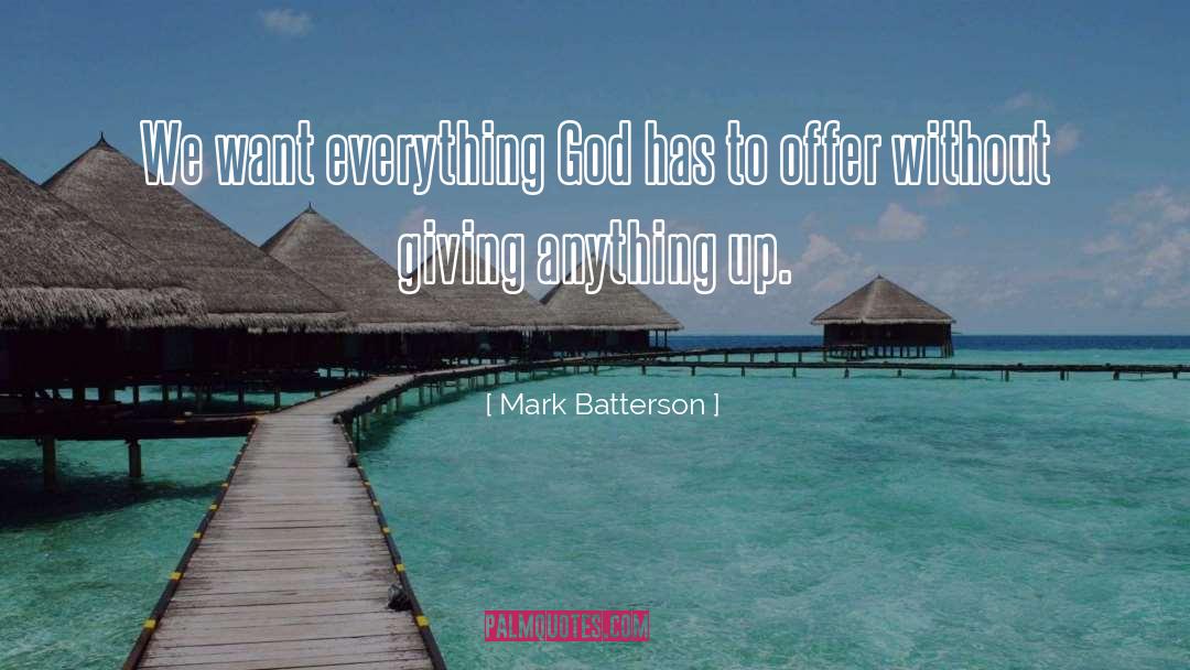 Mark Rice quotes by Mark Batterson