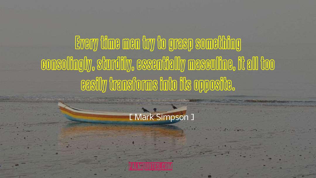 Mark Simpson quotes by Mark Simpson