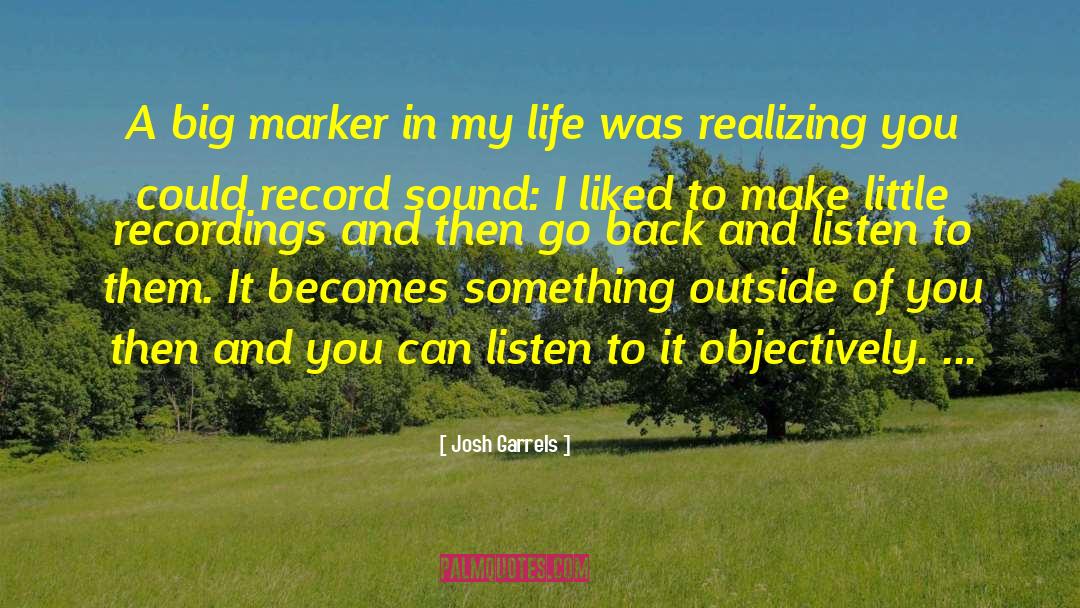 Marker quotes by Josh Garrels