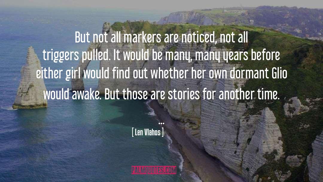 Markers quotes by Len Vlahos