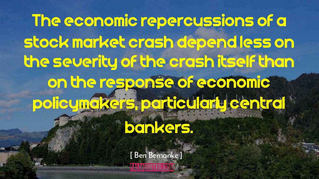 Market Crash quotes by Ben Bernanke
