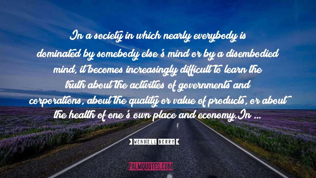 Market Economy As A Threat quotes by Wendell Berry