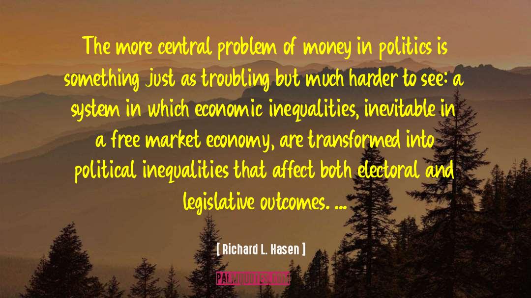 Market Economy quotes by Richard L. Hasen