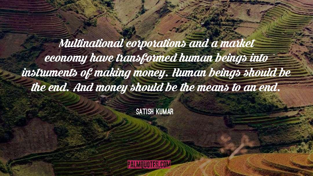 Market Economy quotes by Satish Kumar