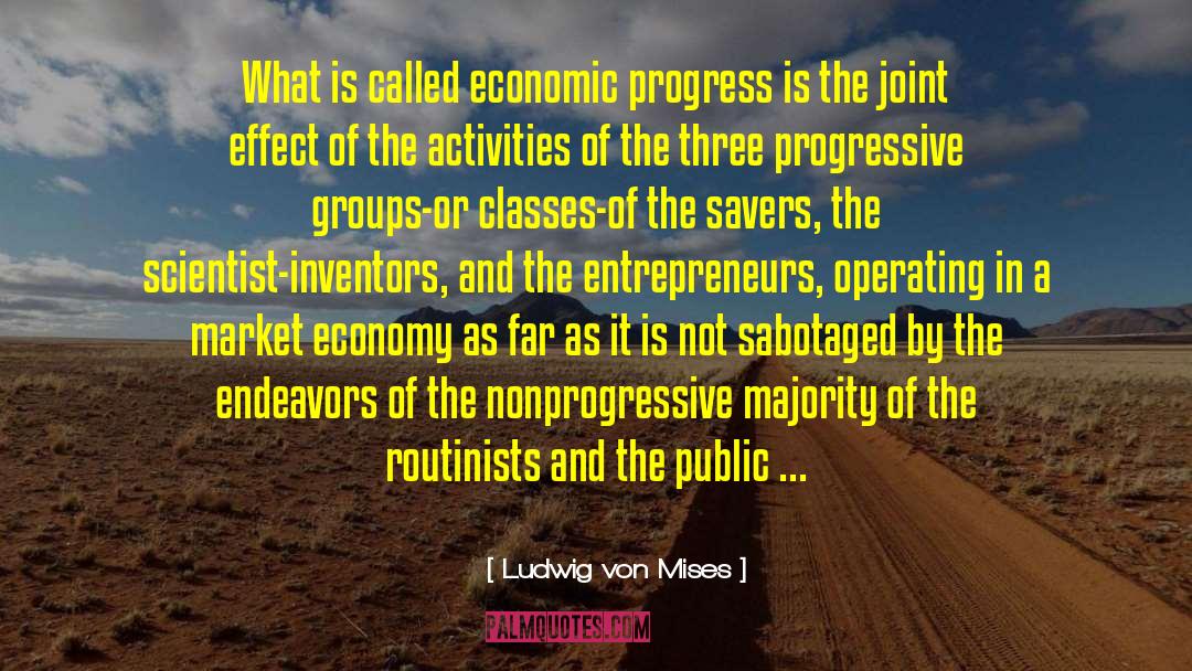 Market Economy quotes by Ludwig Von Mises